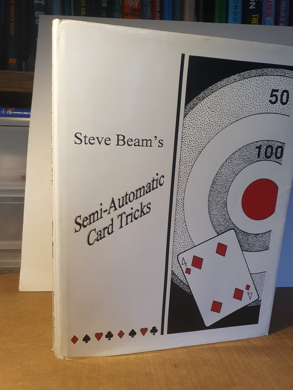 Steve Beam - Semi-Automatic Card Tricks Volume 1
