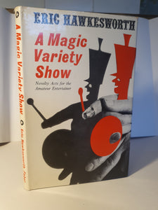 Eric Hawkesworth - A Magic Variety Show - Novelty Acts for the Amateur Entertainer