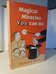Graham Reed - Magical Miracles You can Do