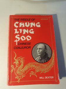 Will Dexter - The Riddle of Chung Ling Soo
