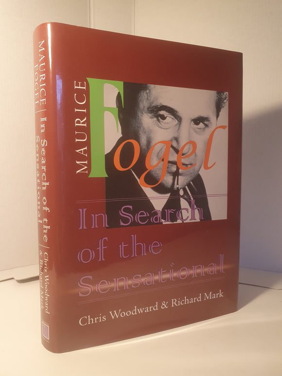 Chris Woodward and Richard Mark - Maurice Fogel: In Search of the Sensational