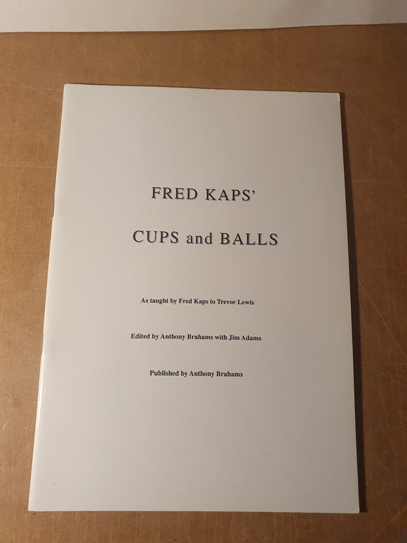 Fred Kaps; Brahams (ed) - Fred Kaps' Cups and Balls