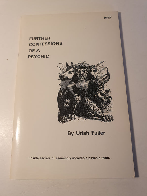 Uriah Fuller - Further Confessions of a Psychic