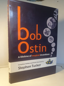 Stephen Tucker - Bob Ostin - A Lifetime of Magical Inventions