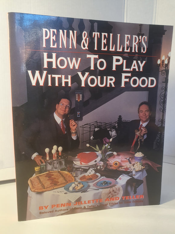 Penn and Teller - How To Play With Your Food