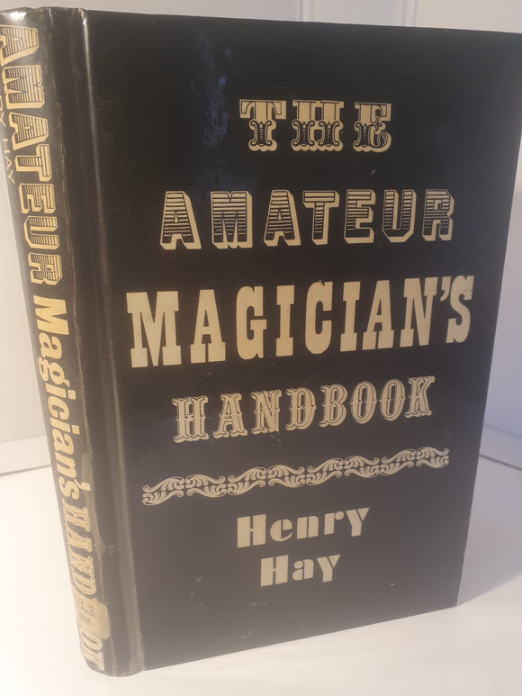 Henry Hay - The Amateur Magician's Handbook