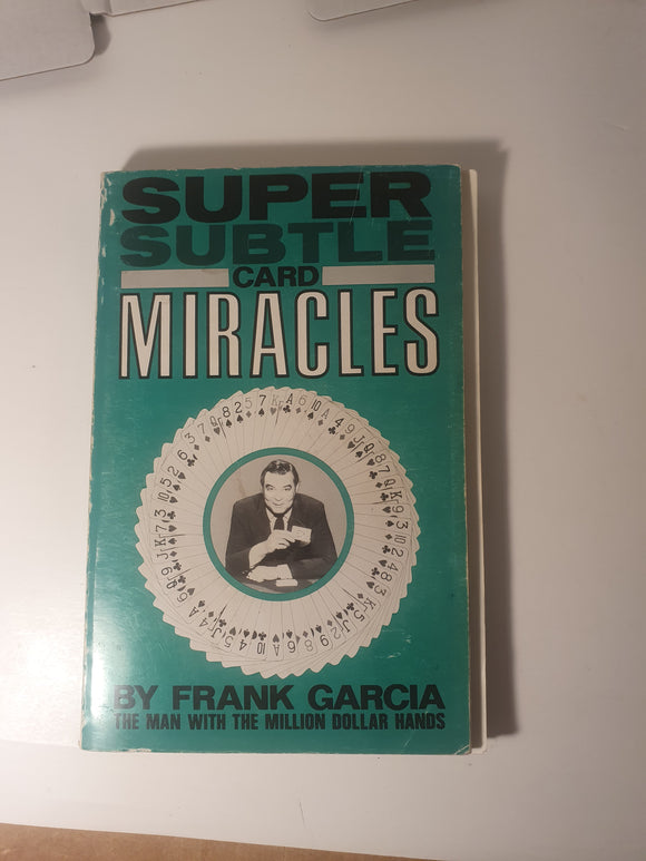 Frank Garcia - Super Subtle Card Miracles