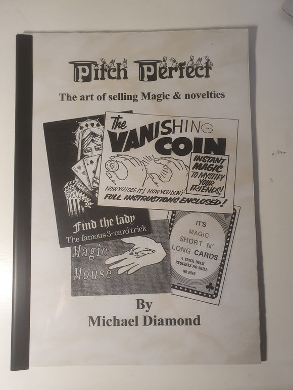 Michael Diamond - Pitch Perfect - the art of selling magic and novelties