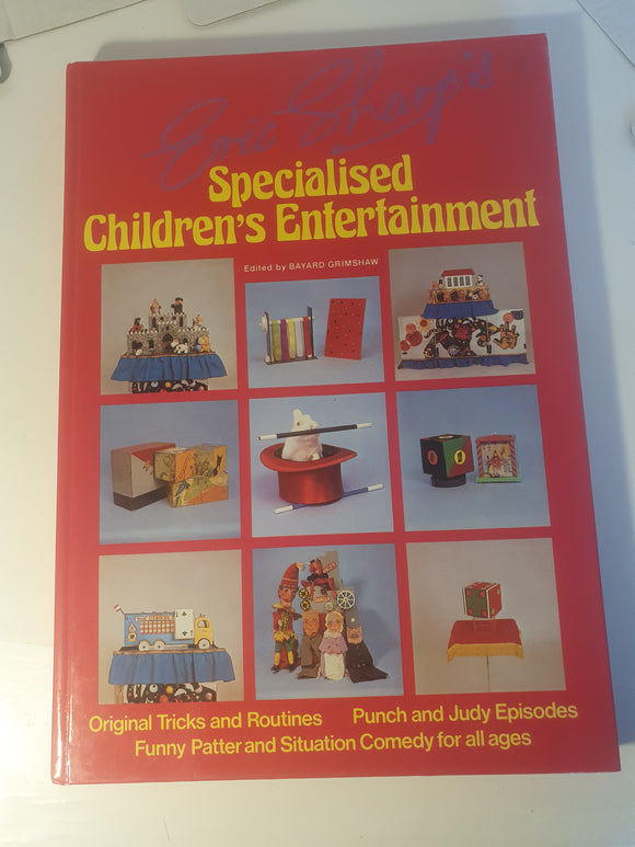 Eric Sharp and Bayard Grimshaw (ed) - Specialised Children's Entertainment