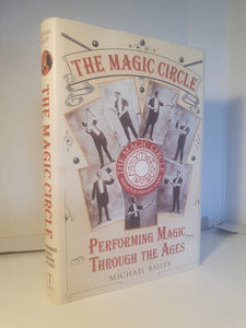 Michael Bailey - The Magic Circle - Performing Magic Through the Ages