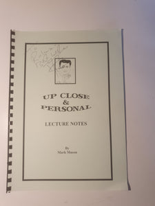 Mark Mason - Up Close and Personal - Lecture Notes