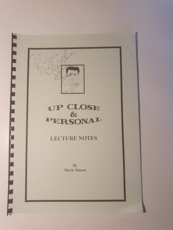 Mark Mason - Up Close and Personal - Lecture Notes