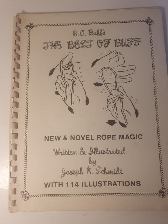 Josepk K Schmidt - R C Buff's The Best of Buff - New and Novel Rope Magic