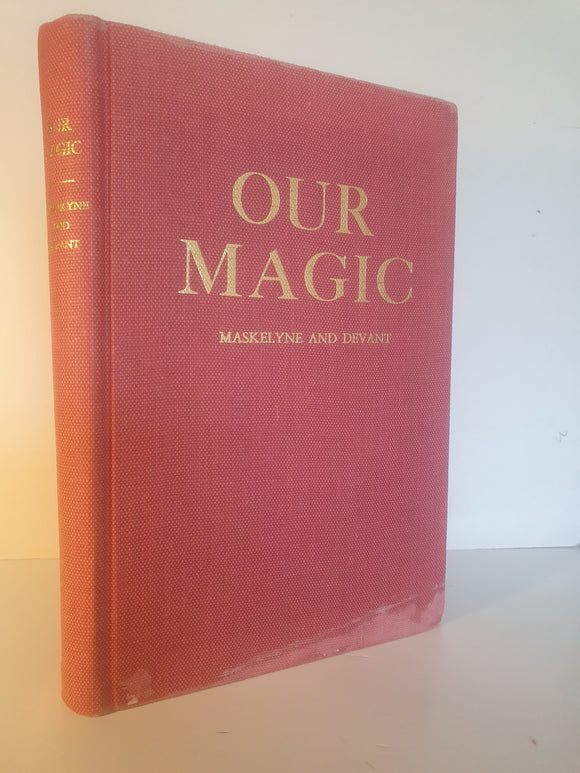 Maskelyne and Devant - Our Magic (2nd Ed)