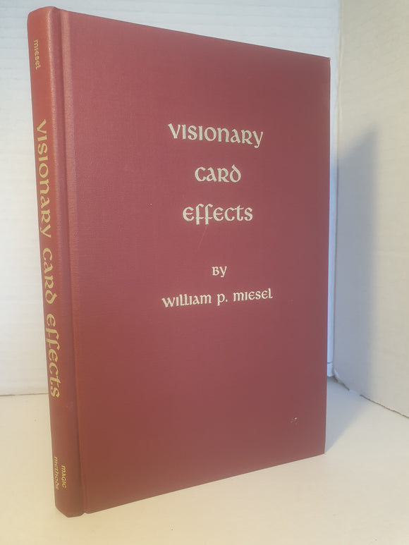 William P Miesel - Visionary Card Effects