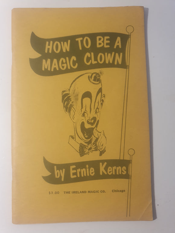 Ernie Kerns - How to be a Magic Clown