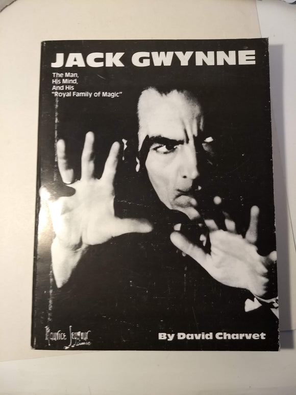 David Charvet - Jack Gwynne - The Man, his Mind and his Royal Family of Magic.