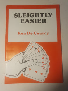 Ken de Courcy - Sleightly Easier
