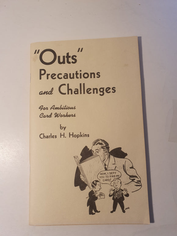 Charles H Hopkins - Outs, Precautions and Challenges