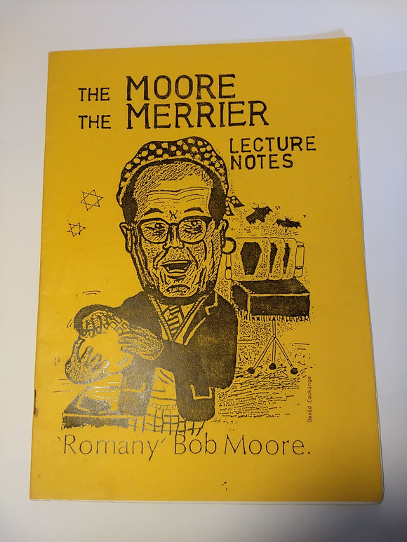 Bob Moore - The Moore the Merrier - Lecture Notes