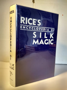Harold Rice - Rice's Encyclopedia of Silk Magic  - Volume 3