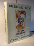 Darryl Beckmann -  Life and Times of Alexander - A Personal Scrapbook PLUS signed Addendum booklet