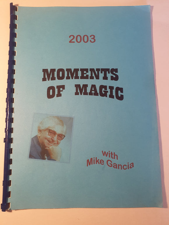 Mike Gancia - Moments of Magic  (Lecture Notes)