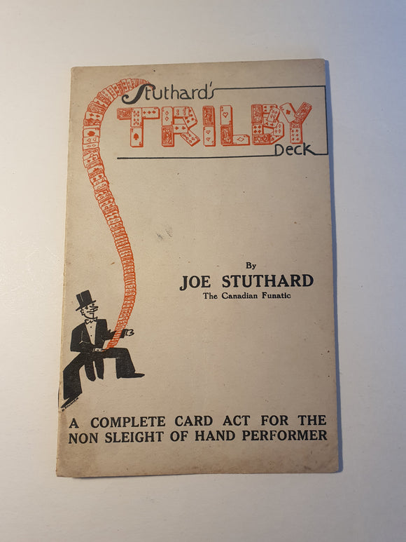 Joe Stuthard - Stuthard's Trilby Deck