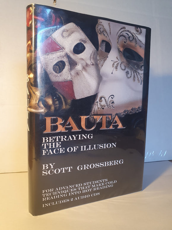Scott Grossberg - BAUTA - Betraying the Face of Illusion