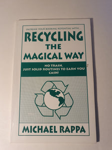 Michael Rappa - Recycling the Magical Way