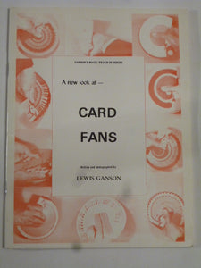 Lewis Ganson - A new look at Card Fans (teach-in series)