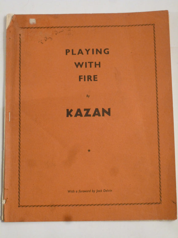 Kazan with introduction by Jack Devlin - Playing with Fire