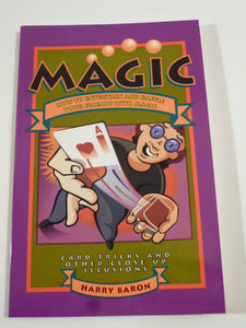 Harry Baron - Magic: How to Entertain and Baffle Your Friends with Magic