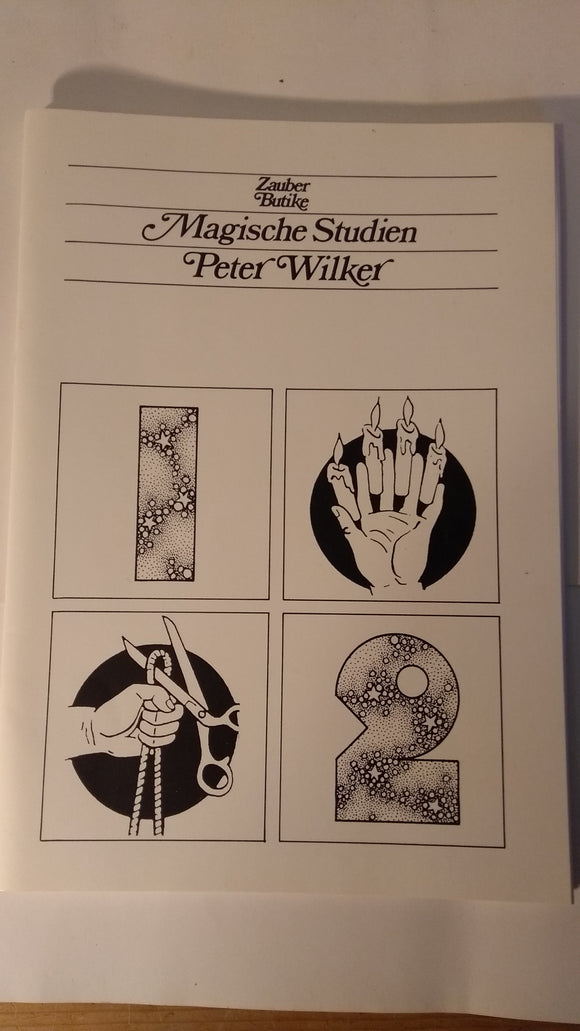 Peter Wilker - Magische Studien Heft 1 - Zuschaue zaubern  und Heft 2 - Zauberkinst aus der Brieftasche