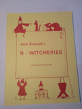 Jack Bridwell - B-Witcheries