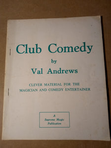 Club Comedy - Clever Material for the Magician and Club Entertainer - Val Andrews