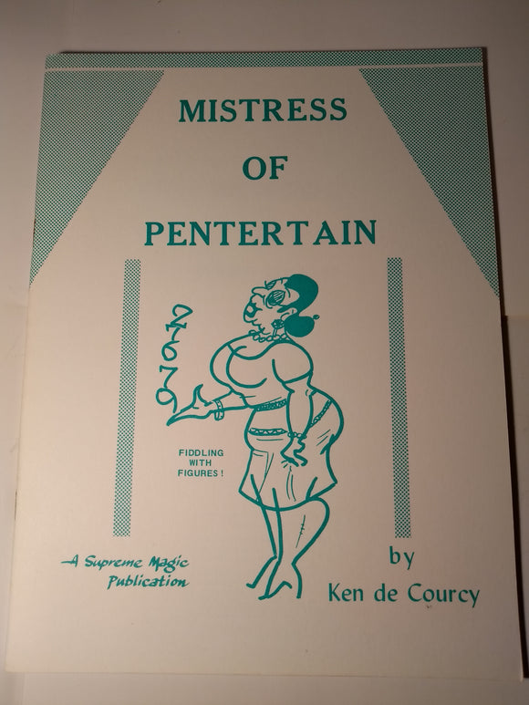 Mistress of Pentertain - Ken de Courcy