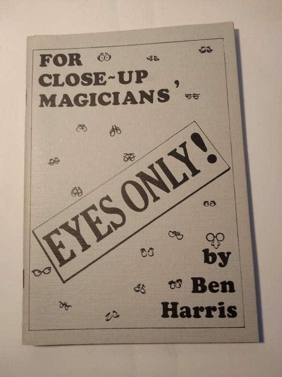 Ben Harris - Eyes Only! (for close-up Magicians) -