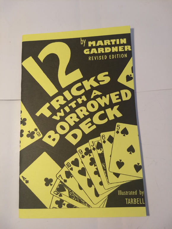 Martin Gardner - 12 Tricks with a Borrowed Deck (Revised Edition)