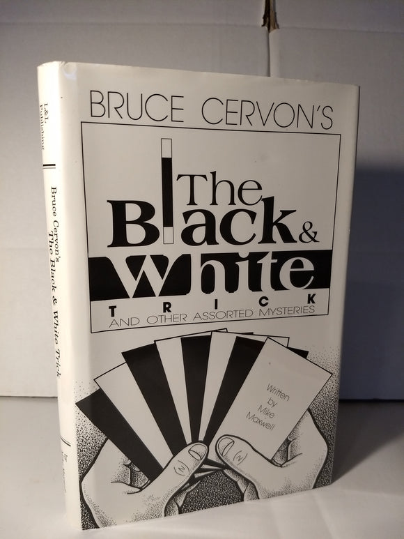 Mike maxwell - Bruce Cervon's The Black and White Trick
