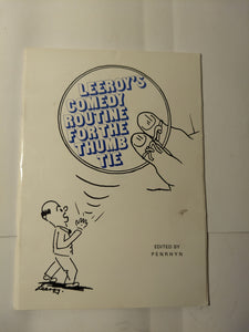 Penryn (ed) - Leeroy's Comedy Routine for the Thumb Tie