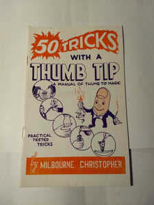 Milbourne Christopher - 50 Tricks with a Thumb Tip