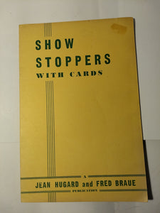 Jean Hugard; Fred Braue - Show Stoppers with Cards