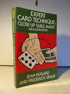 Jean Hugard; Fred Braue - Expert Card Technique: Close-up table magic