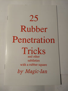 Magic Ian - 25 Rubber Penetration Tricks