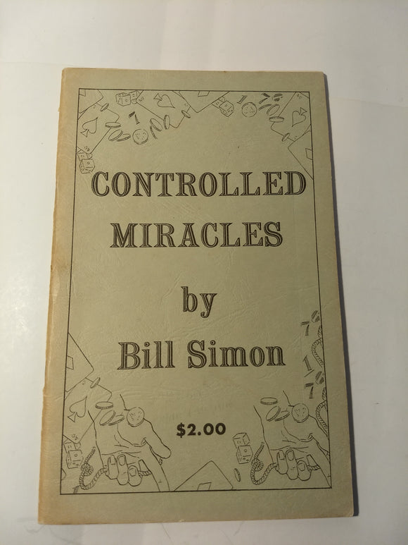 Bill Simon; Bruce Elliot (ed) - Controlled Miracles