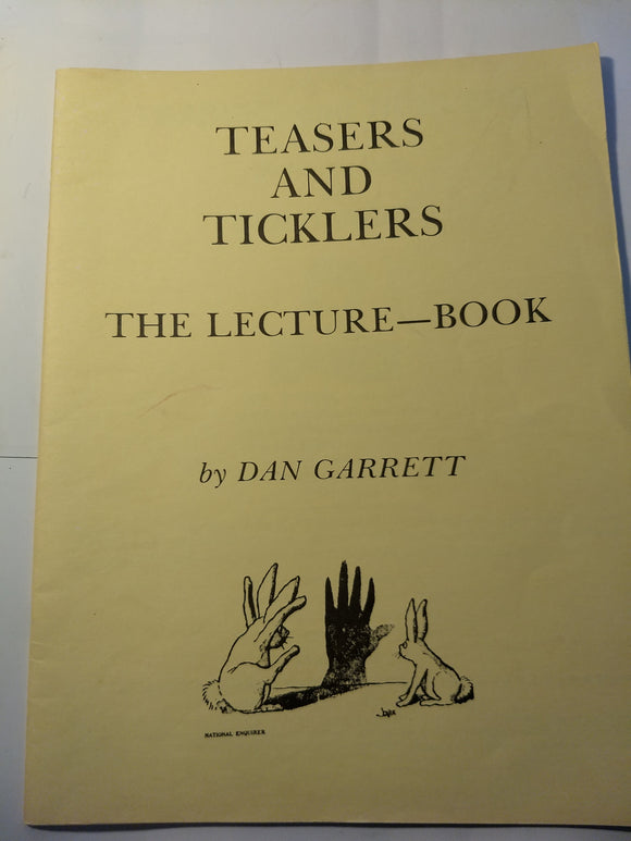 Dan Garrett - Teasers and Ticklers