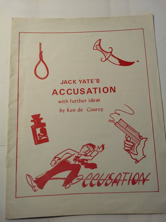 Jack Yates and ken de Courcy - Accusation