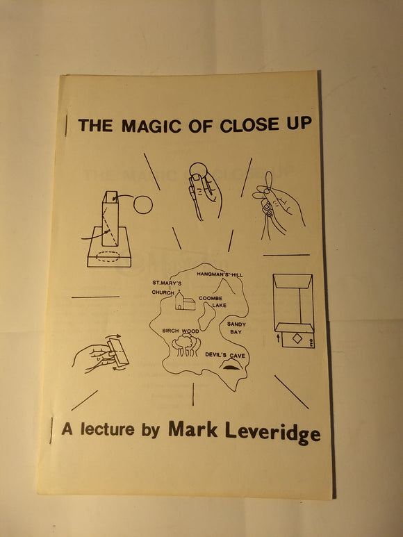 Mark leveridge - Tha Magic of Close-up - a lecture