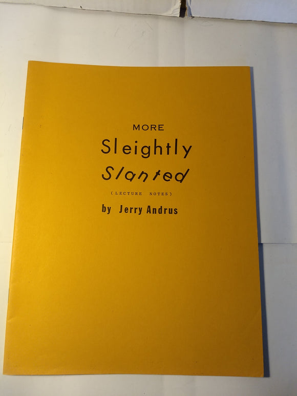 Jerry Andrus - More Sleightly Slanted - lecture Notes